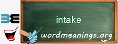 WordMeaning blackboard for intake